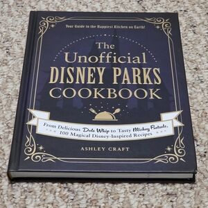 The Unofficial Disney Parks Cookbook-Hardback